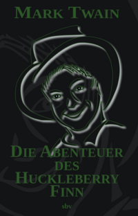 Die Abenteuer des Huckleberry Finn