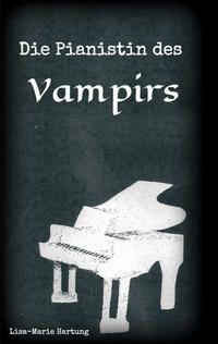Die Pianistin des Vampirs