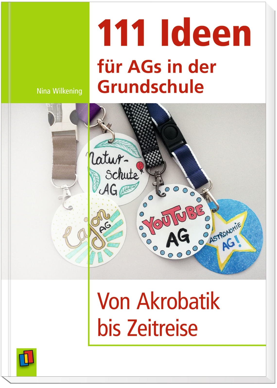 111 Ideen für AGs in der Grundschule