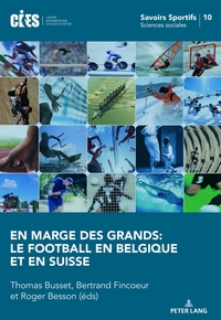 Vorderes Coverbild En marge des grands: le football en Belgique et en Suisse