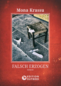 Falsch erzogen