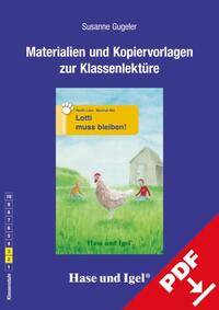 Begleitmaterial: Lotti muss bleiben!