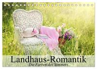 Landhaus-Romantik. Die Farben des Sommers (Tischkalender 2025 DIN A5 quer), CALVENDO Monatskalender