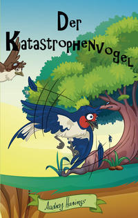 Der Katastrophenvogel