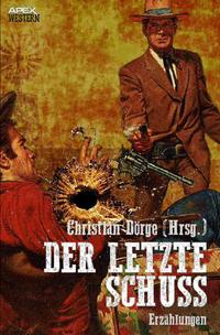DER LETZTE SCHUSS