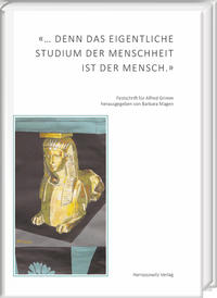 «… denn das eigentliche Studium der Menschheit ist der Mensch.»