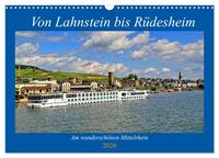 Von Lahnstein bis Rüdesheim - Am wunderschönen Mittelrhein (Wandkalender 2026 DIN A3 quer), CALVENDO Monatskalender