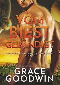 Vom Biest gebändigt