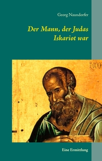 Vorderes Coverbild Der Mann, der Judas Iskariot war