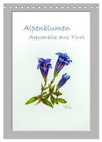 Alpenblumen Aquarelle aus Tirol (Tischkalender 2026 DIN A5 hoch), CALVENDO Monatskalender