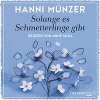 Solange es Schmetterlinge gibt