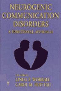 Neurogenic Communication Disorders: A Functional Approach