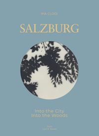 SALZBURG - Into The City / Into the Woods