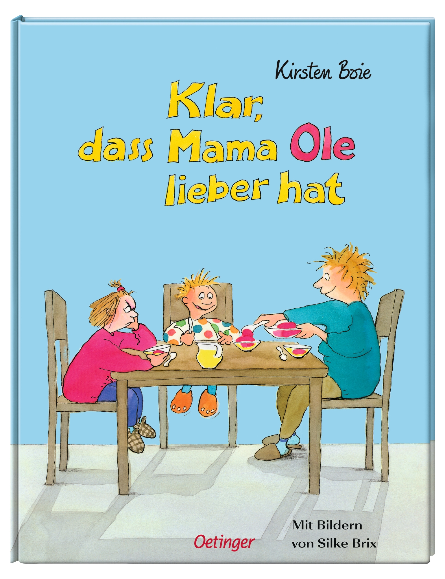 Klar, dass Mama Ole lieber hat / Klar, dass Mama Anna lieber hat