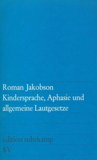 Kindersprache, Aphasie und allgemeine Lautgesetze