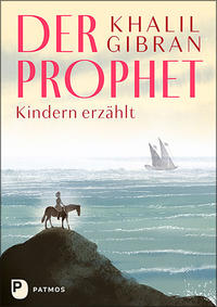Vorderes Coverbild Der Prophet Kindern erzählt