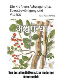 Die Kraft von Ashwagandha: Stressbewältigung und Vitalität