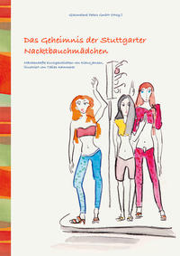 Das Geheimnis der Stuttgarter Nacktbauchmädchen