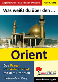Was weißt du über den Orient?