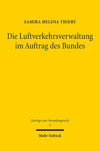 Die Luftverkehrsverwaltung im Auftrag des Bundes