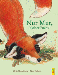 Vorderes Coverbild Nur Mut, kleiner Fuchs!