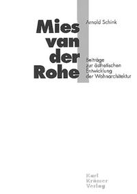 Mies van der Rohe - Beiträge zur ästhetischen Entwicklung der Wohnarchitektur