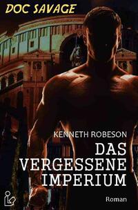 Vorderes Coverbild DOC SAVAGE - DAS VERGESSENE IMPERIUM