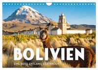 Bolivien - Eine Reise entlang der Anden. (Wandkalender 2026 DIN A4 quer), CALVENDO Monatskalender