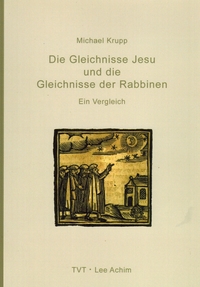 Die Gleichnisse Jesu und die Gleichnisse der Rabbinen