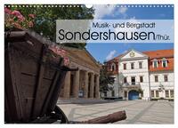 Musik- und Bergstadt Sondershausen/Thüringen (Wandkalender 2025 DIN A3 quer), CALVENDO Monatskalender