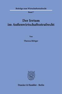 Der Irrtum im Außenwirtschaftsstrafrecht.