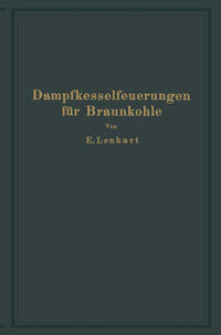 Dampfkesselfeuerungen für Braunkohle