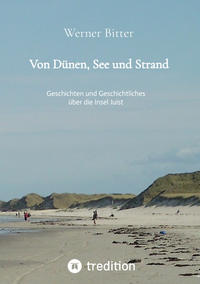 Von Dünen, See und Strand