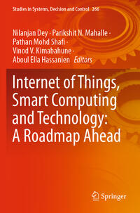 Internet of Things, Smart Computing and Technology: A Roadmap Ahead