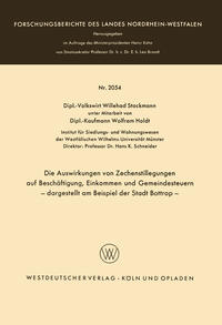 Die Auswirkungen von Zechenstillegungen auf Beschäftigung, Einkommen und Gemeindesteuern — dargestellt am Beispiel der Stadt Bottrop —