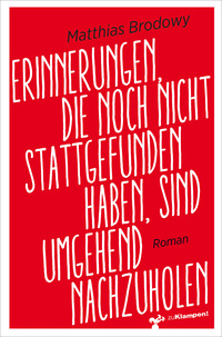 Erinnerungen, die noch nicht stattgefunden haben, sind umgehend nachzuholen