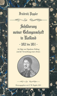 Schilderung meiner Gefangenschaft in Russland 1812-1814