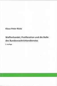 Vorderes Coverbild Waffenhandel, Proliferation und die Rolle des Bundesnachrichtendienstes