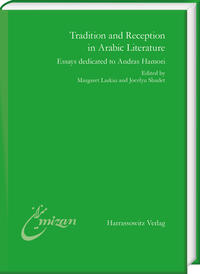 Tradition and Reception in Arabic Literature