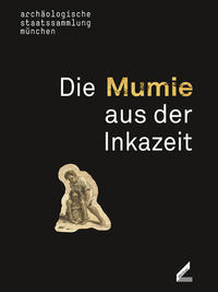 Die Mumie aus der Inkazeit