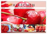 Kirschen. Wer kann da schon widerstehen? (Wandkalender 2025 DIN A3 quer), CALVENDO Monatskalender