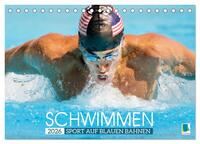Schwimmen: Sport auf blauen Bahnen (Tischkalender 2026 DIN A5 quer), CALVENDO Monatskalender