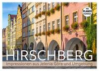 HIRSCHBERG Impressionen aus Jelenia Góra und Umgebung (Wandkalender 2025 DIN A2 quer), CALVENDO Monatskalender