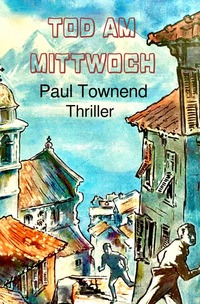 Tod am Mittwoch