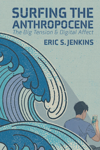 Surfing the Anthropocene