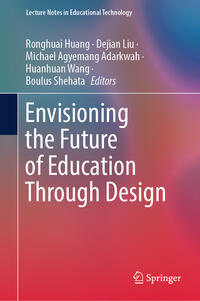 Vorderes Coverbild Envisioning the Future of Education Through Design