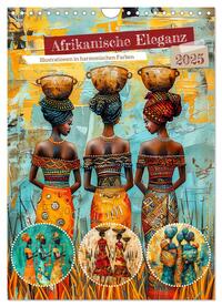 Afrikanische Eleganz - Illustrationen in harmonischen Farben (Wandkalender 2025 DIN A4 hoch), CALVENDO Monatskalender