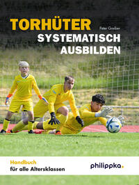 Torhüter systematisch ausbilden