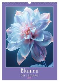 Blumen der Fantasie (Wandkalender 2026 DIN A3 hoch), CALVENDO Monatskalender