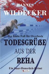 Tatort Hunsrück / Todesgrüße aus der Reha